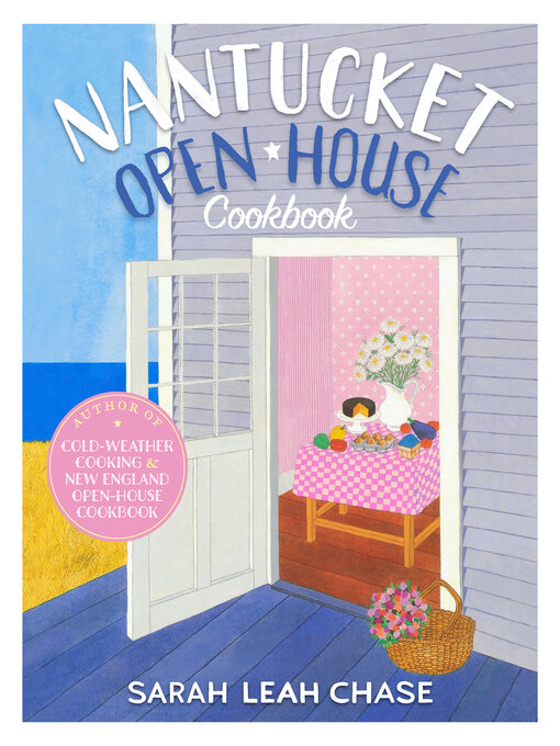 Title details for Nantucket Open-House Cookbook by Sarah Leah Chase - Available